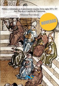 Política y eclesiología en el pensamiento conciliar de los siglos XIV y XV Jan Hus en el Concilio de Constanza