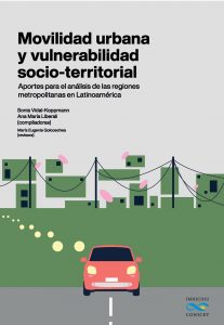 Movilidad urbana y vulnerabilidad socio-territorial: aportes para el análisis de las regiones metropolitanas en Latinoamérica